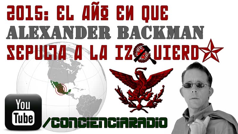 ALEXANDER BACKMAN SEPULTA A LA IZQUIERDA 2015 CONCIENCIA RADIO