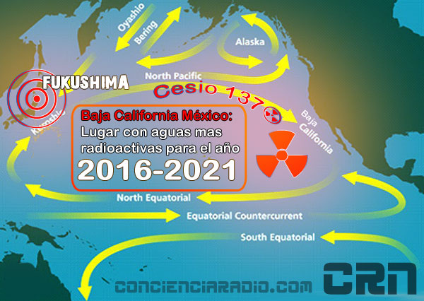 FUKUSHIMA BAJA CALIFORNIA MAPA RADIACION 2016 2021
