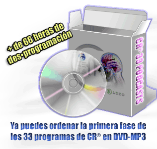 Adquiere tu DVD con todos los PODCASTS de COnciencia RAdio® Temporada I: Desprogramación...